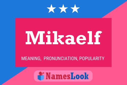 Mikaelf Name Poster