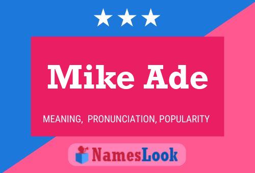 Mike Ade Name Poster