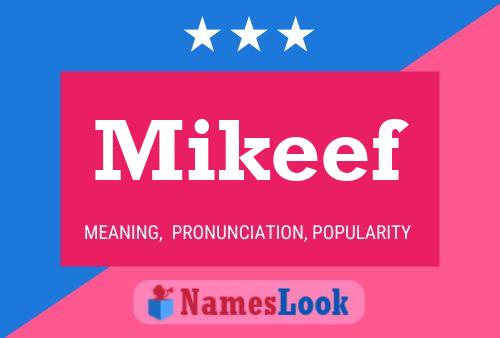 Mikeef Name Poster