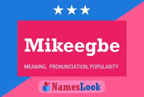 Mikeegbe Name Poster