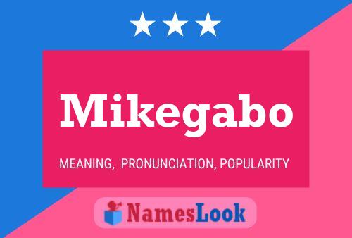 Mikegabo Name Poster