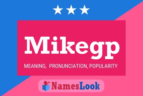 Mikegp Name Poster