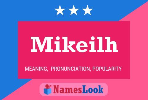 Mikeilh Name Poster