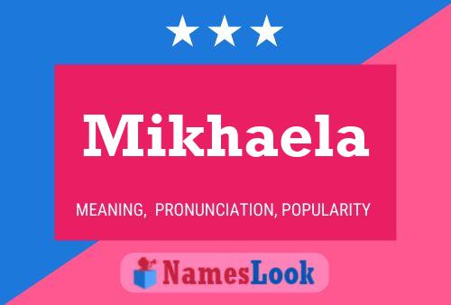 Mikhaela Name Poster