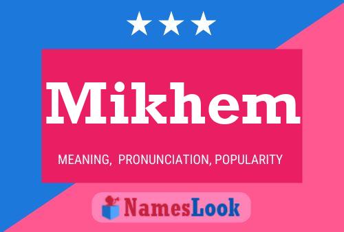 Mikhem Name Poster