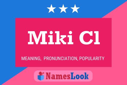 Miki Cl Name Poster