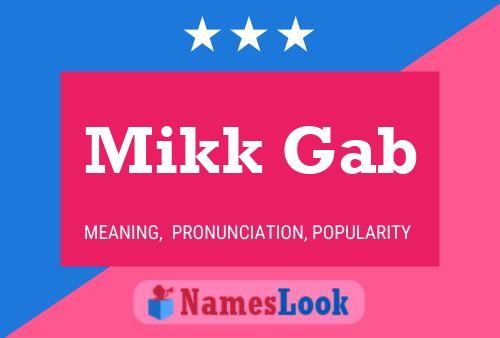 Mikk Gab Name Poster