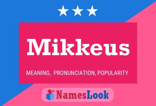 Mikkeus Name Poster