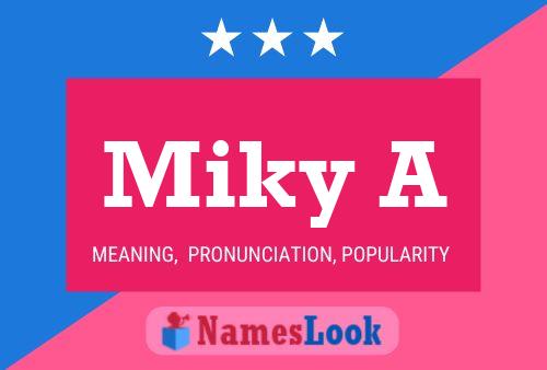 Miky A Name Poster