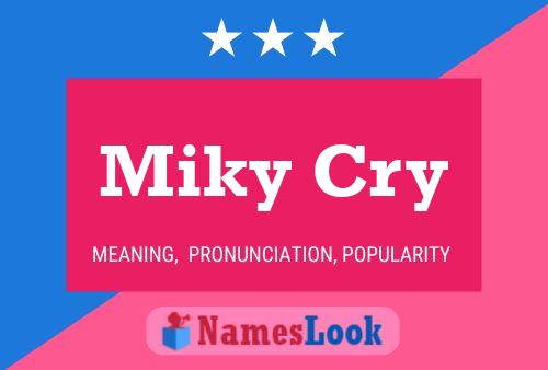 Miky Cry Name Poster