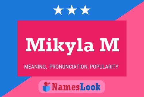 Mikyla M Name Poster