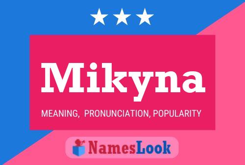 Mikyna Name Poster