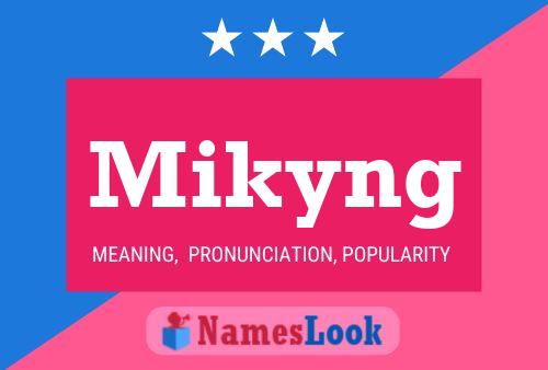 Mikyng Name Poster