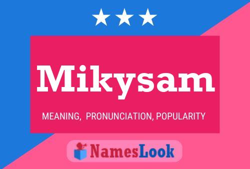 Mikysam Name Poster