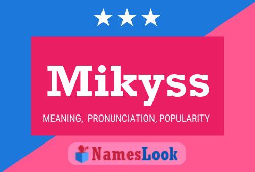 Mikyss Name Poster