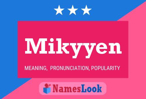 Mikyyen Name Poster