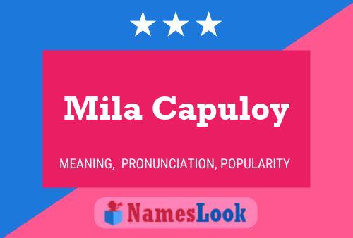 Mila Capuloy Name Poster