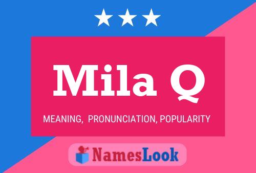 Mila Q Name Poster