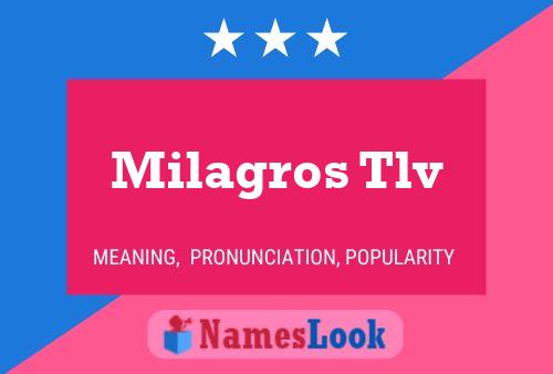 Milagros Tlv Name Poster