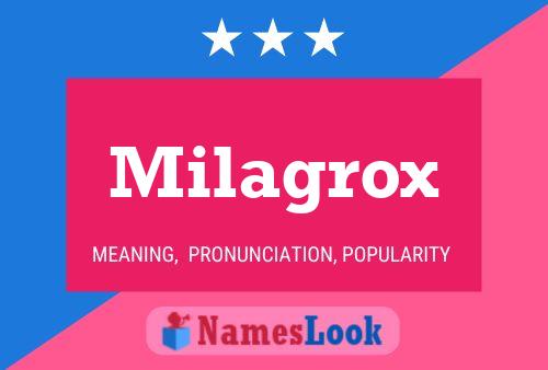 Milagrox Name Poster