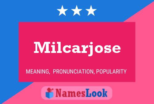 Milcarjose Name Poster