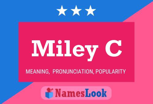 Miley C Name Poster