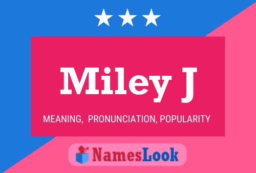 Miley J Name Poster