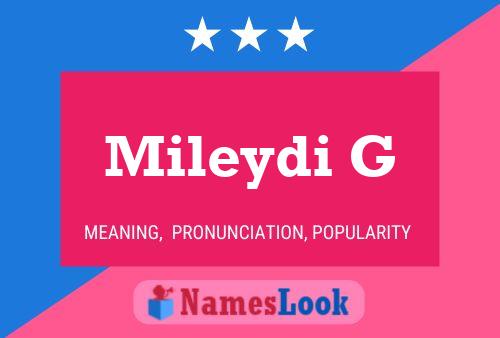 Mileydi G Name Poster