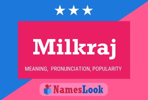 Milkraj Name Poster