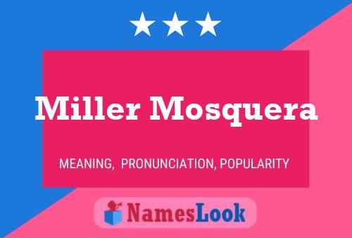 Miller Mosquera Name Poster