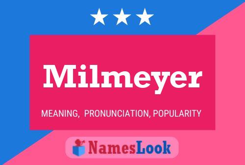 Milmeyer Name Poster