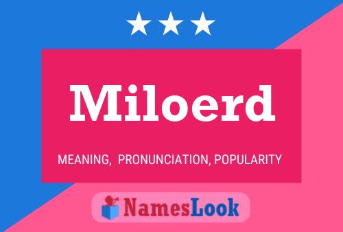 Miloerd Name Poster