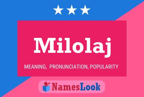 Milolaj Name Poster