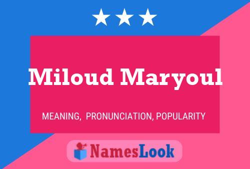 Miloud Maryoul Name Poster