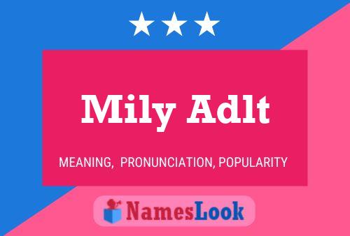 Mily Adlt Name Poster