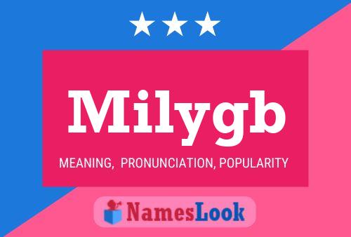 Milygb Name Poster