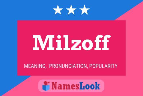 Milzoff Name Poster