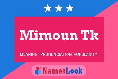 Mimoun Tk Name Poster