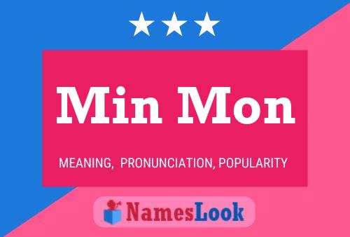 Min Mon Name Poster