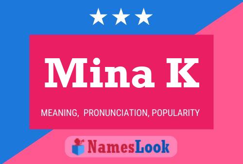 Mina K Name Poster