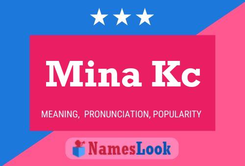 Mina Kc Name Poster