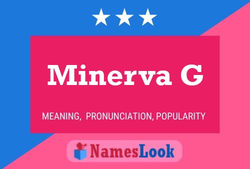 Minerva G Name Poster