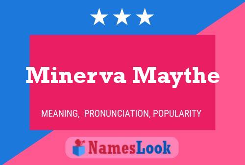 Minerva Maythe Name Poster