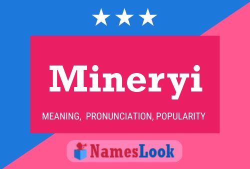 Mineryi Name Poster