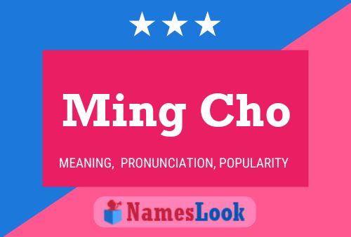 Ming Cho Name Poster