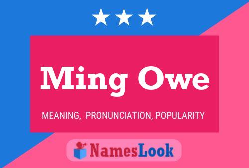 Ming Owe Name Poster