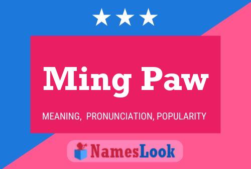 Ming Paw Name Poster