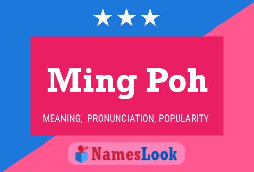 Ming Poh Name Poster