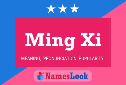 Ming Xi Name Poster