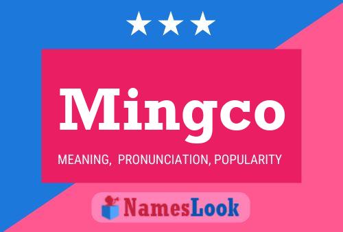 Mingco Name Poster